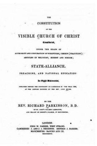 Cover of The Constitution of the Visible Church of Christ