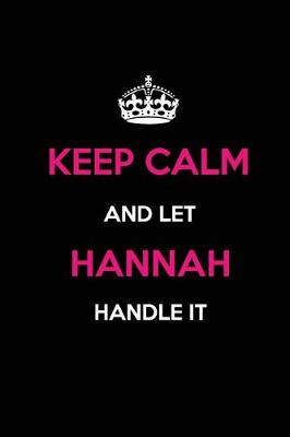 Book cover for Keep Calm and Let Hannah Handle It