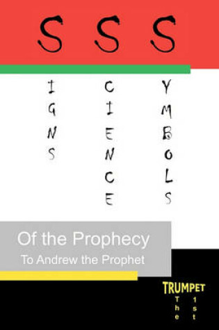 Cover of Signs, Science, and Symbols of the Prophecy