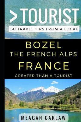 Cover of Greater Than a Tourist - Bozel the French Alps France