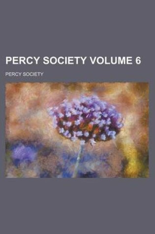 Cover of Percy Society Volume 6