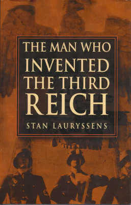 Book cover for The Man Who Invented the Third Reich