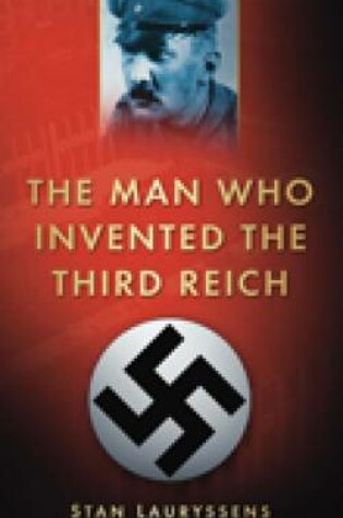 Cover of The Man Who Invented the Third Reich