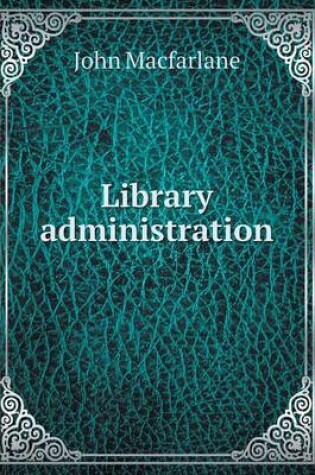 Cover of Library administration