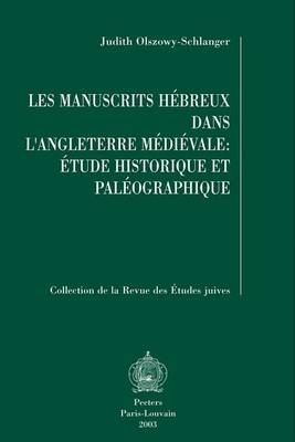 Book cover for Les Manuscrits Hebreux Dans L'Angleterre Medievale: Etude Historique Et Paleographique