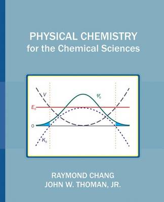 Book cover for Physical Chemistry for the Chemical Sciences