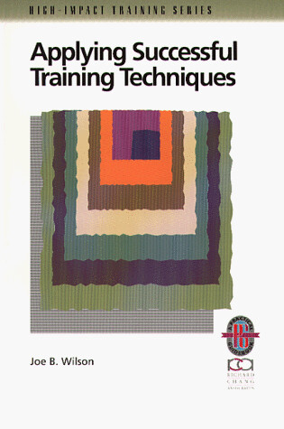Cover of Applying Successful Training Techniques: A Practic Practical to Coaching & Facilitating Skills (Paper Only)