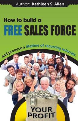 Book cover for How to Build a FREE SALES FORCE