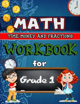 Book cover for Time, Money & Fractions Workbook for Grade 1
