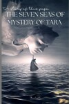 Book cover for The Seven Seas of Mystery of Tara