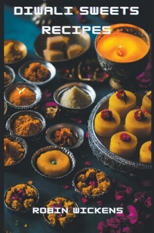 Cover of Diwali Sweets Recipes
