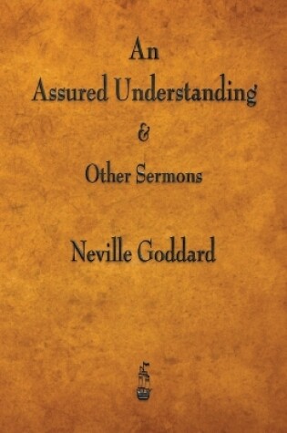 Cover of An Assured Understanding & Other Sermons