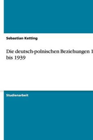 Cover of Die deutsch-polnischen Beziehungen 1933 bis 1939