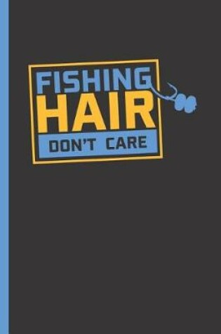 Cover of Fishing Hair Don't Care