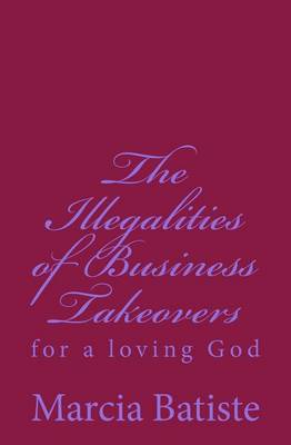 Book cover for The Illegalities of Business Takeovers