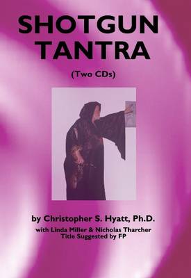 Book cover for Shotgun Tantra -- Two CDs