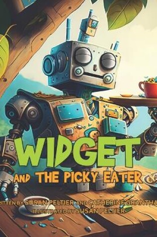 Cover of Widget and the Picky Eater