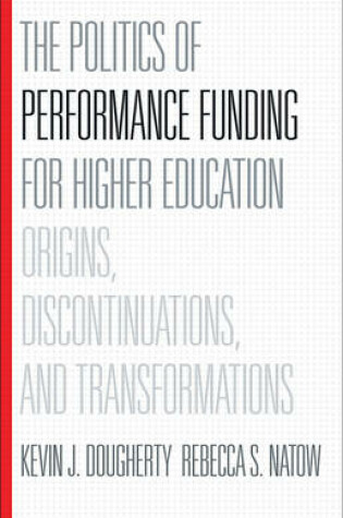 Cover of The Politics of Performance Funding for Higher Education