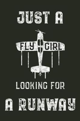 Book cover for Just A Fly Girl Looking For A Runway