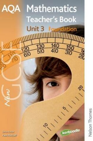 Cover of New AQA GCSE Mathematics Unit 3 Foundation Teacher's Book