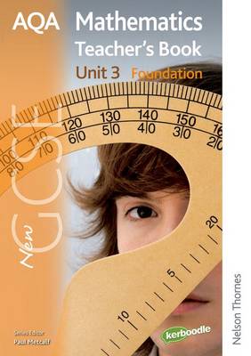 Book cover for New AQA GCSE Mathematics Unit 3 Foundation Teacher's Book