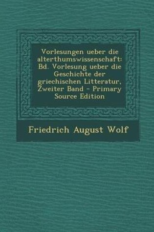 Cover of Vorlesungen Ueber Die Alterthumswissenschaft