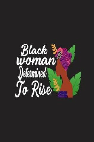 Cover of Black Woman Determined To Rise