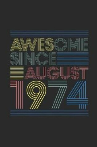 Cover of Awesome Since August 1974