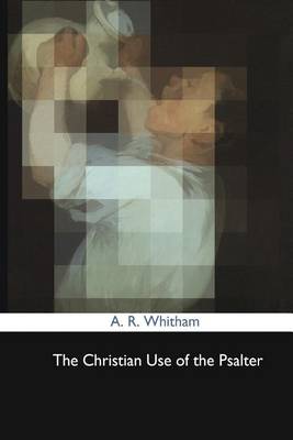 Book cover for The Christian Use of the Psalte