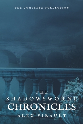 Cover of Shadowsworne Chronicles The Complete Collection