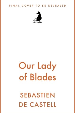 Cover of Our Lady of Blades