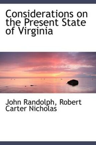 Cover of Considerations on the Present State of Virginia