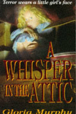 Cover of A Whisper in the Attic