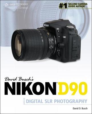 Book cover for David Busch's Nikon D90 Guide to Digital SLR Photography