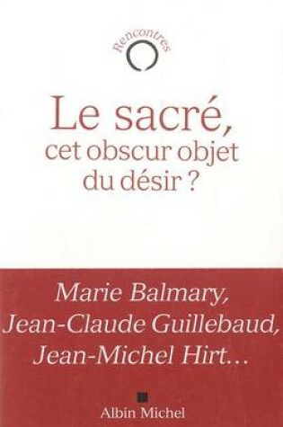 Cover of Sacre, CET Obscur Objet Du Desir ? (Le)