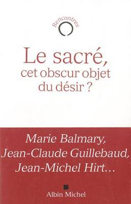 Cover of Sacre, CET Obscur Objet Du Desir ? (Le)