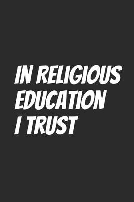 Book cover for In Religious Education I Trust