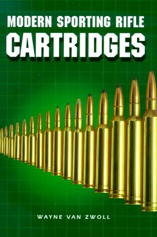 Cover of Modern Sporting Rifle Cartridges