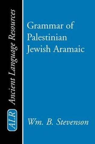 Cover of Grammar of Palestinian Jewish Aramaic