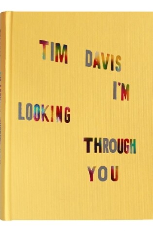 Cover of Tim Davis: I'm Looking Through You