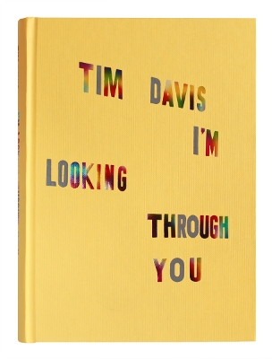 Book cover for Tim Davis: I'm Looking Through You