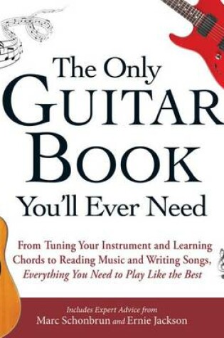 Cover of The Only Guitar Book You'll Ever Need