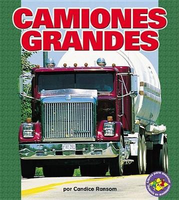 Cover of Camiones Grandes (Big Rigs)