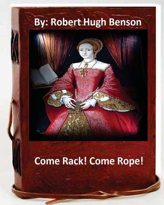 Book cover for Come Rack! Come Rope!.By