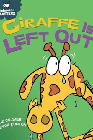 Cover of Giraffe Is Left Out