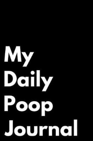 Cover of My Daily Poop Journal