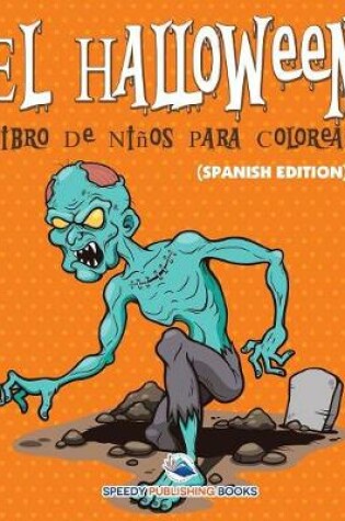 Cover of El Halloween Libro De Niños Para Colorear (Spanish Edition)