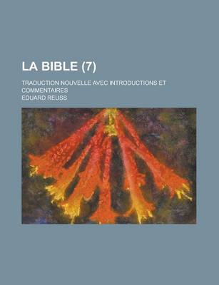 Book cover for La Bible; Traduction Nouvelle Avec Introductions Et Commentaires (7)