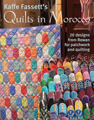 Book cover for Kaffe Fassett's Quilts in Morocco