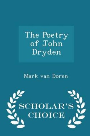 Cover of The Poetry of John Dryden - Scholar's Choice Edition